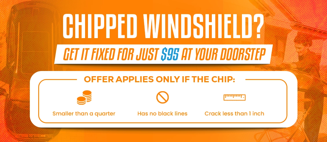 Chipped Windshield $95 Offer