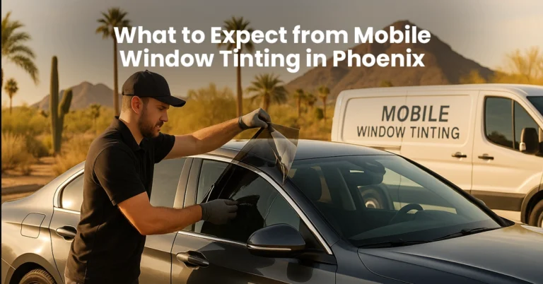 Mobile Window Tinting in Phoenix