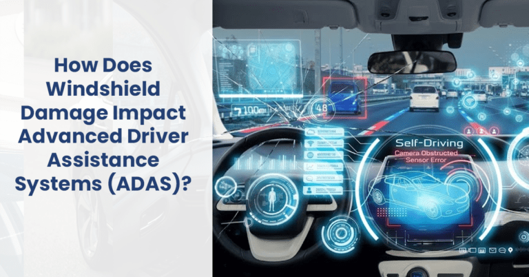 How windshield damage ADAS impacts